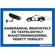 Matrica 2 A4 KAMERÁKKAL MEGFIGYELT ÉS TÁVFELÜGYELT RIASZTÓRENDSZERREL VÉDETT TERÜLET