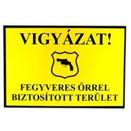 JKH Tábla műanyag A4 VIGYÁZAT,FEGYVERES őRREL.. 3427111