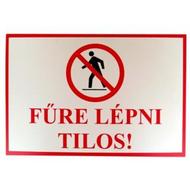 JKH Tábla műanyag A4 FűRE LÉPNI TILOS 3427149