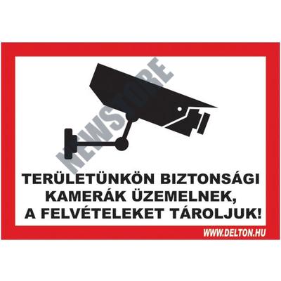 Tábla 1 TERÜLETÜNKÖN BIZTONSÁGI KAMERÁK ÜZEMELNEK A FELVÉTELEKET TÁROLJUK